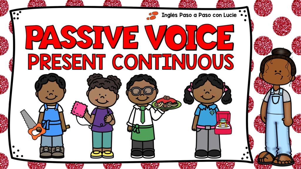 passive voice present continuous tense