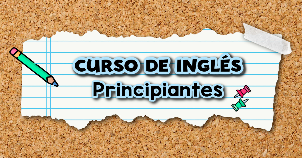 Curso de inglés para principiantes