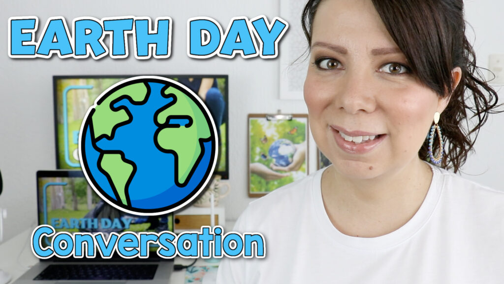 Conversación en inglés sobre el Día de la Tierra